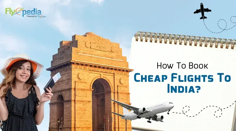 Why NRIs Prefer Booking Cheap Flights from USA to India